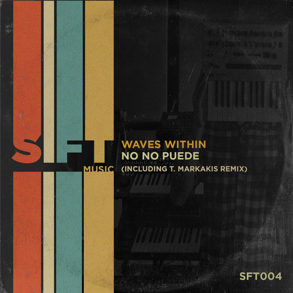 Waves Within –  No No Puede [Sift Music]