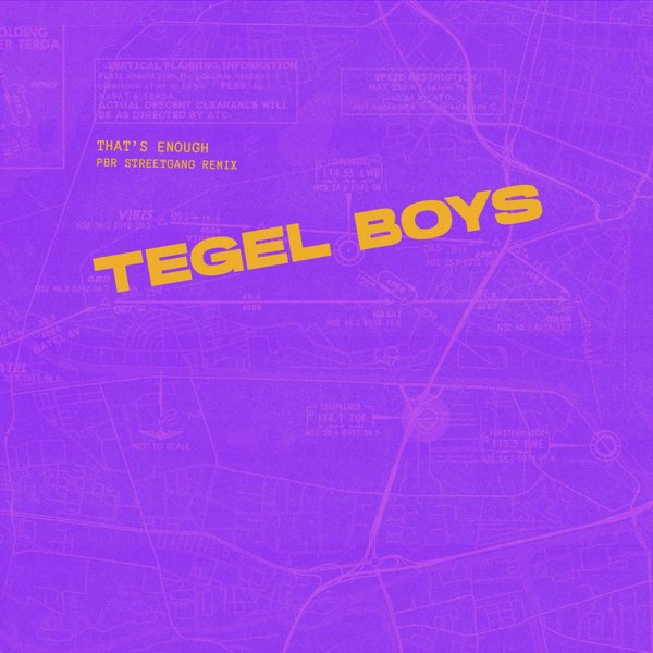 Tegel Boys –  That&apos;s Enough (PBR Streetgang Remix) [T.B.M. L.T.D.]