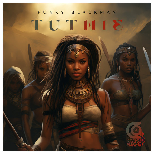 Funky Blackman –  Tuthie [Campo Alegre Productions]