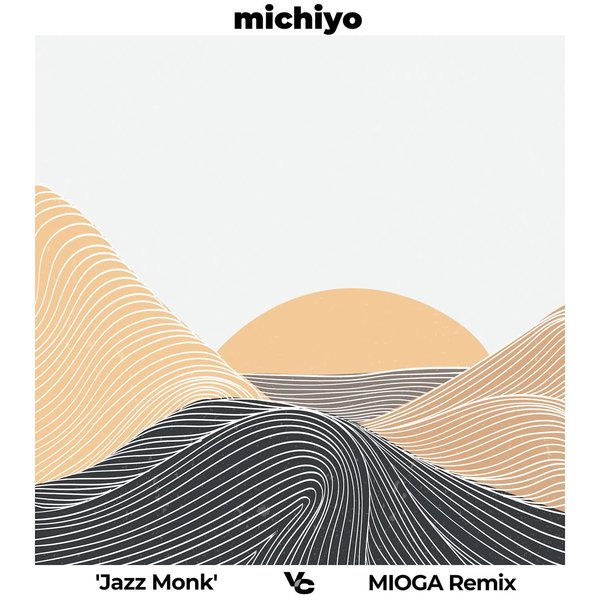 michiyo –  Jazz Monk [Vibe Collide Records]