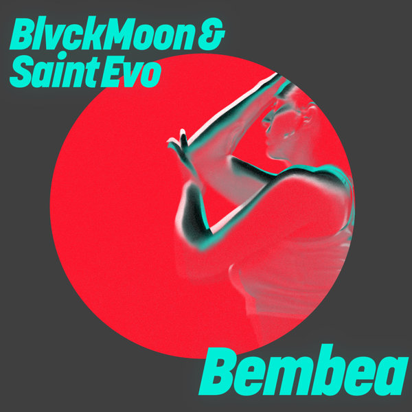 BlvckMoon, Saint Evo – Bembea [Get Physical]