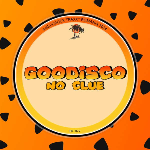 GooDisco – No Clue [Bedrock Traxx]