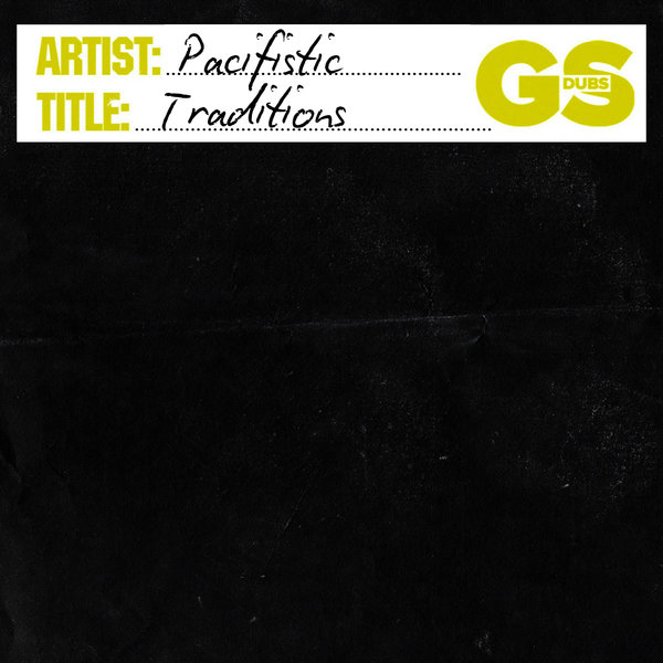 Pacifistic –  Traditions [GS Dubs]