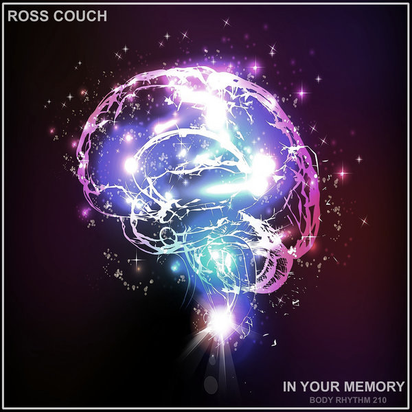 Ross Couch – In Your Memory [Body Rhythm]