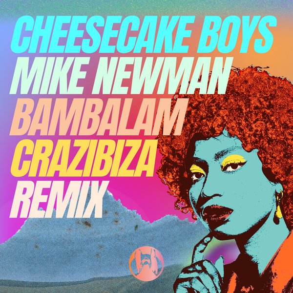 Cheesecake Boys, Mike Newman –  Bambalam [PornoStar Records (pornostar)]