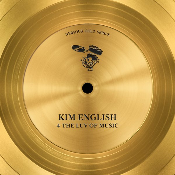 Kim English –  4 The Luv Of Music [Nervous]