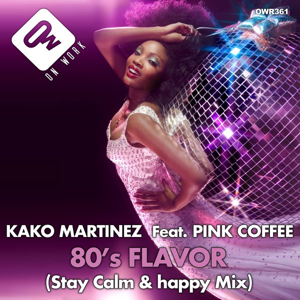 Kako Martinez, Pink Coffee –  80&apos;s Flavor [On Work]