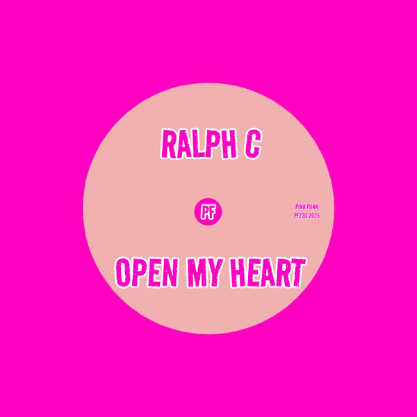 Ralph C – Open My Heart [Pink Funk]