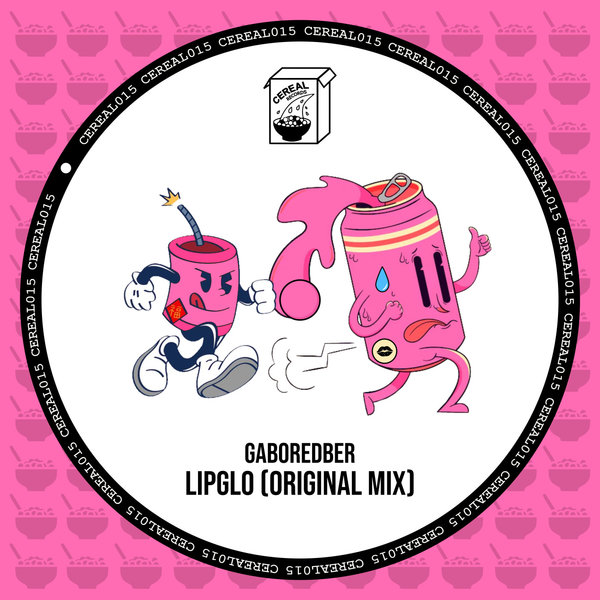 Gaboredber –  LIPGLO (Original Mix) [Cereal]