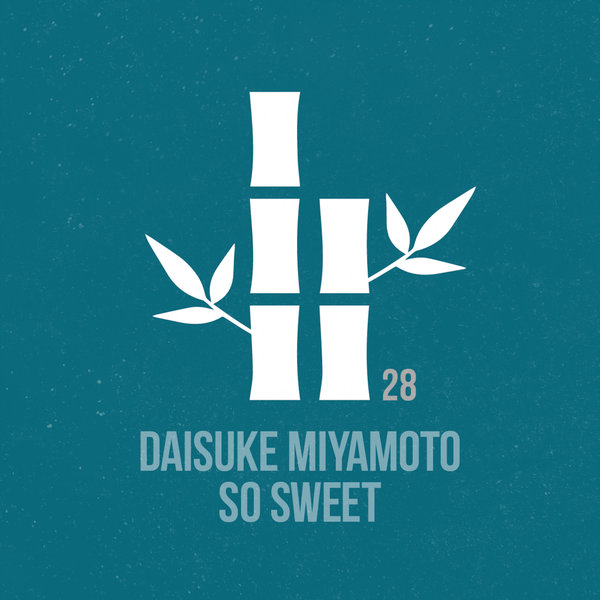 Daisuke Miyamoto – So Sweet [THE KYOTO TRAX]