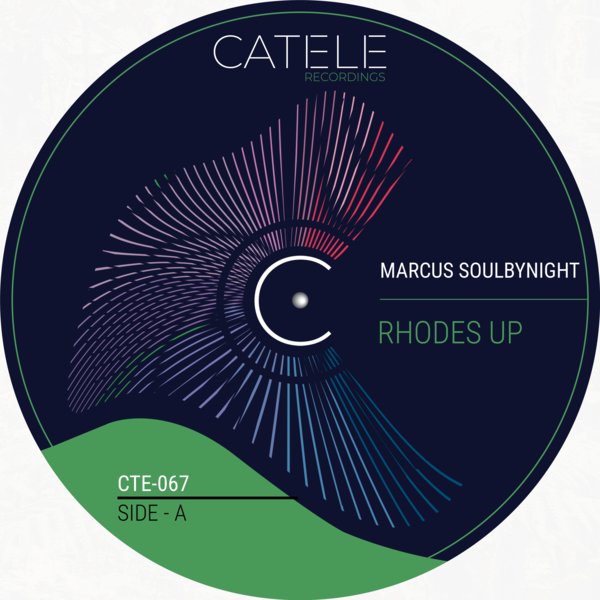 Marcus Soulbynight –  Rhodes Up [CATELE RECORDINGS]