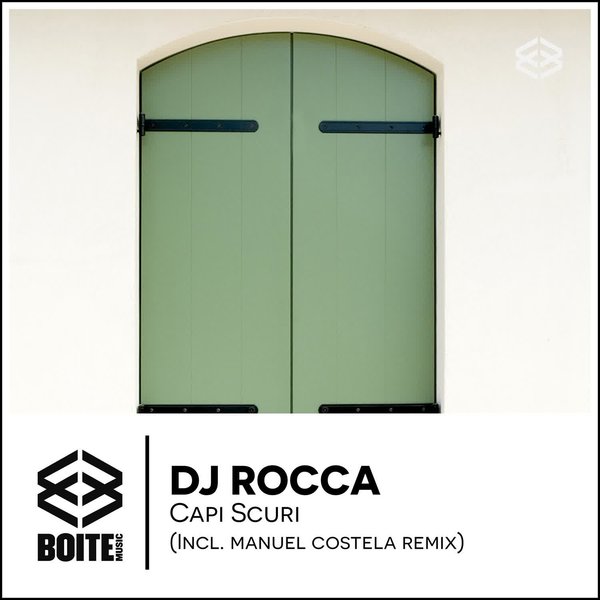 DJ Rocca –  Capi Scuri [Boite Music]