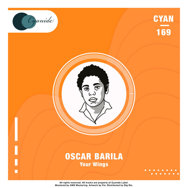 Oscar Barila – Your Wings [Cyanide]