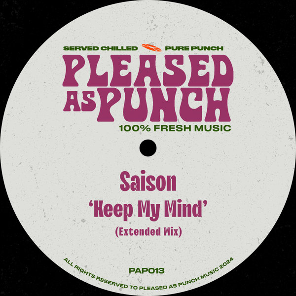 Saison –  Keep My Mind [Pleased As Punch]