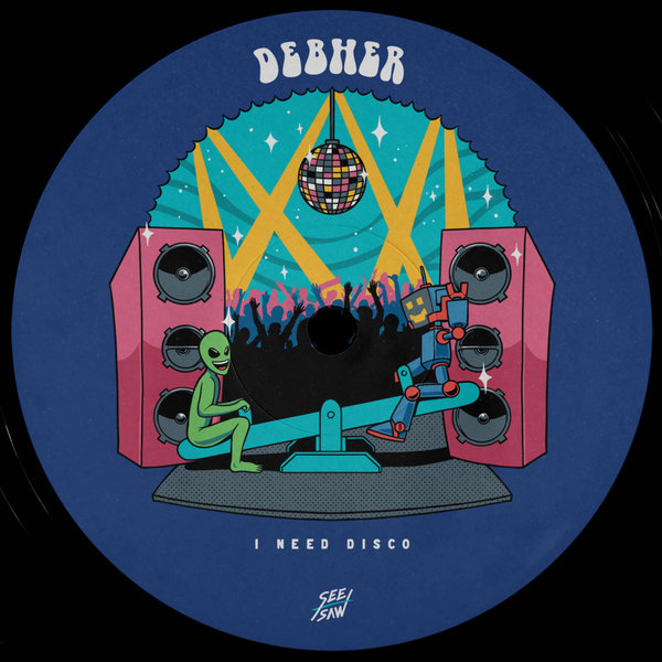 Debher – I Need Disco [See-Saw]