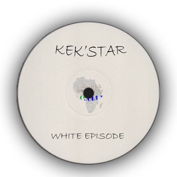 Kek&apos;star –  White EPisode [Azania Digital Records]