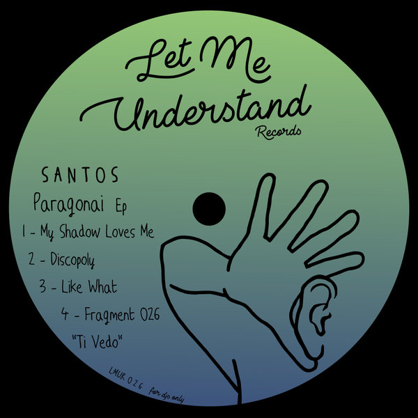 Santos –  Paragonai EP [Let Me Understand Records]