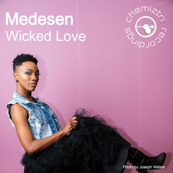 Medesen –  Wicked Love [Chemiztri Recordings]