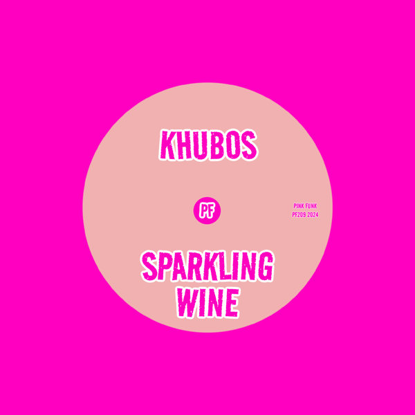 Khubos – Sparkling Wine [Pink Funk]