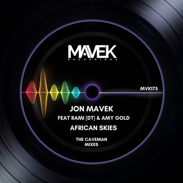 Jon Mavek, Amy Gold, Rami (DT) –  African Skies (The Caveman Mixes) [Mavek Recordings]