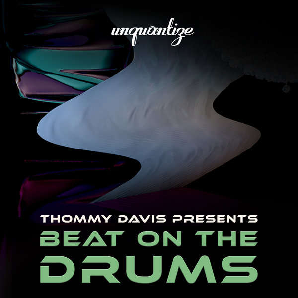 Various Artists –  Beat On The Drums [unquantize]