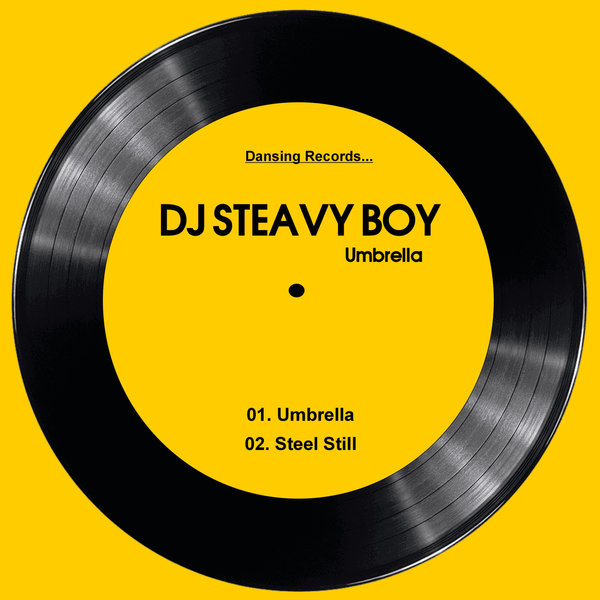 DJ Steavy Boy – Umbrella [Dansing Records]