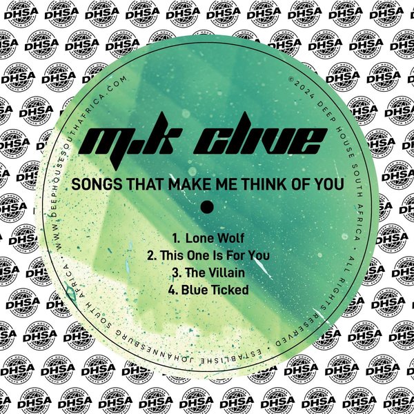 M.K Clive –  Songs That Make Me Think Of You [Deep House South Africa Records]