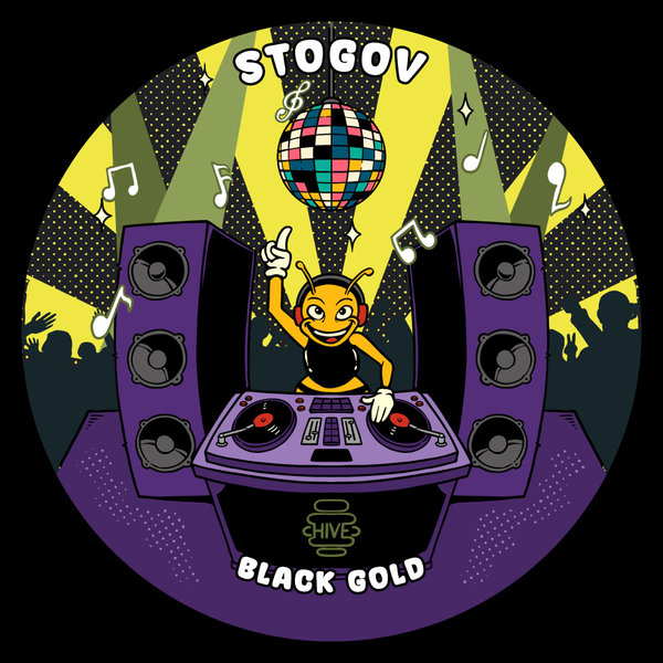 Stogov – Black Gold [Hive Label]