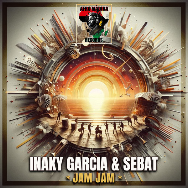 Iñaky Garcia, Sebat – Jam Jam [AFRO MADIBA RECORDS]