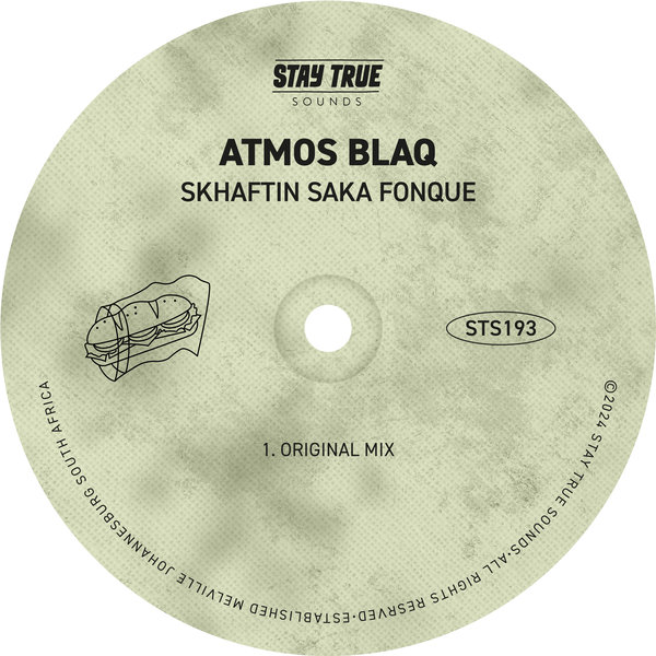 Atmos Blaq –  Skhaftin Saka Fonque [Stay True Sounds]