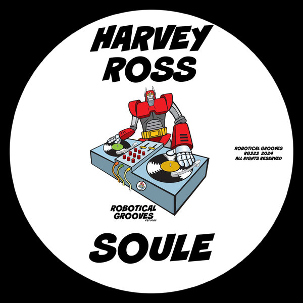 Harvey Ross –  Soule [Robotical Grooves]