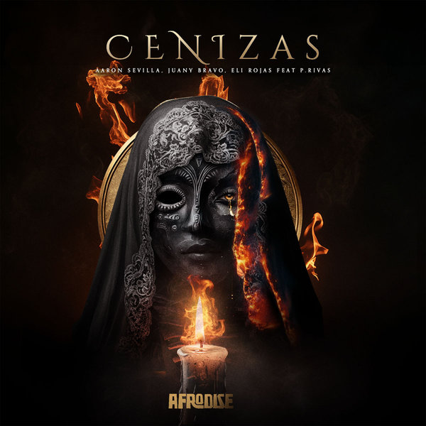 Aaron Sevilla, Juany Bravo, Eli Rojas, P.Rivas – Cenizas [AFRODISE]