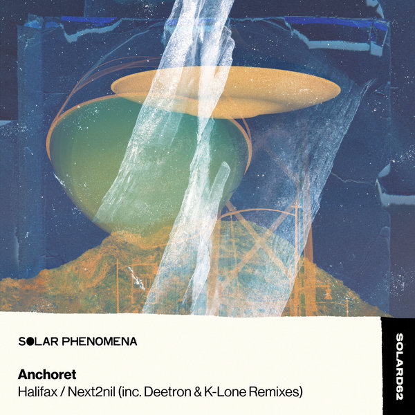 Anchoret –  Halifax , Next2nil (inc. Deetron & K-Lone Remixes) [Solar Phenomena Music]