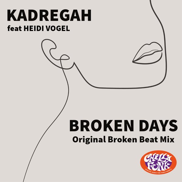 Kadregah, Heidi Vogel – Broken Days [Chillifunk]