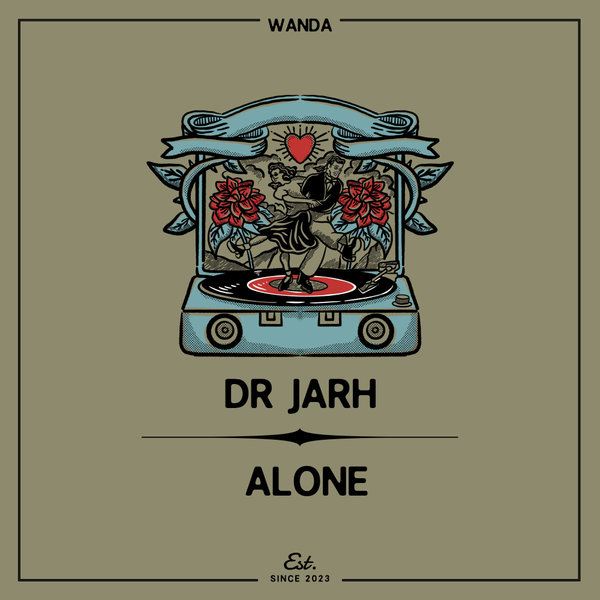 DR JARH –  Alone [Wanda]