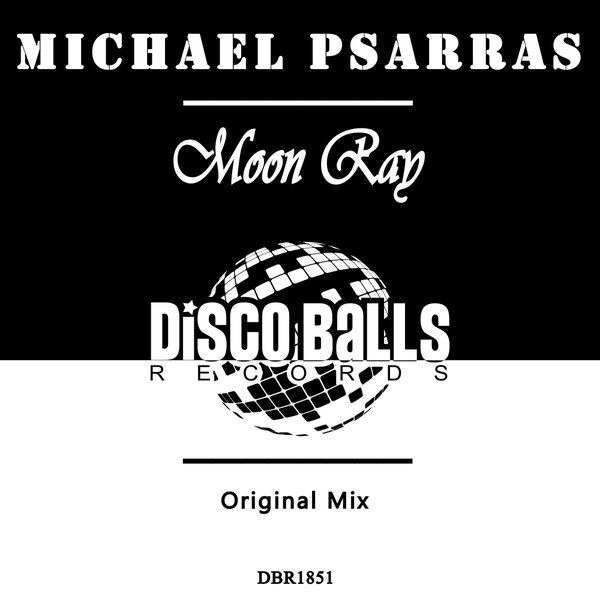 Michael Psarras – Moon Ray [Disco Balls Records]