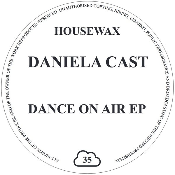 Daniela Cast –  Dance On Air EP [Housewax]