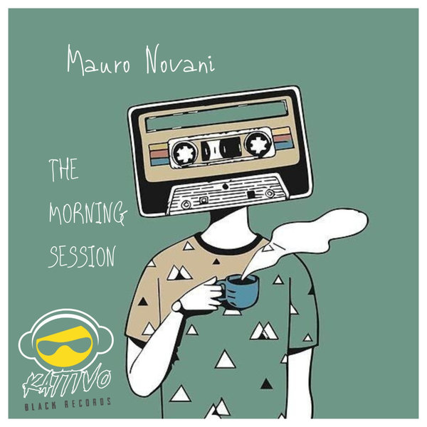 Mauro Novani –  The morning session [Kattivo Black Records]