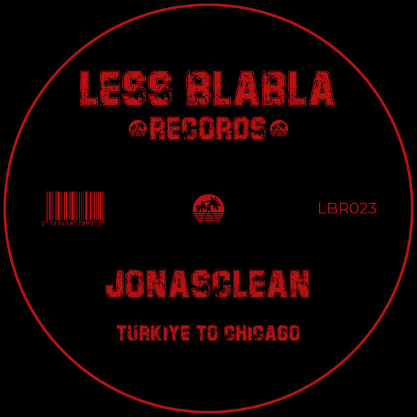 Jonasclean –  Turkiye to Chicago [Less BlaBla Records]