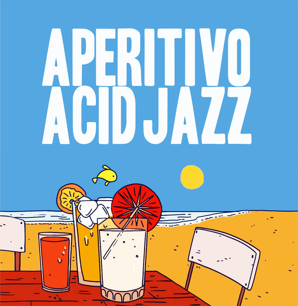 Various Artists –  Aperitivo Acid Jazz [Irma]