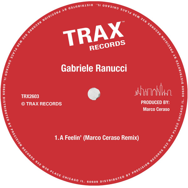 Gabriele Ranucci –  A Feelin&apos; [Trax Records]