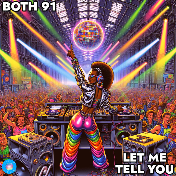 Both 91 –  Let Me Tell You [Disco Down]