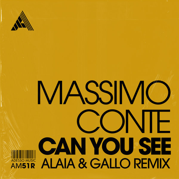 Massimo Conte, Alaia & Gallo –  Can You See (Alaia & Gallo Remix) [Adesso Music]