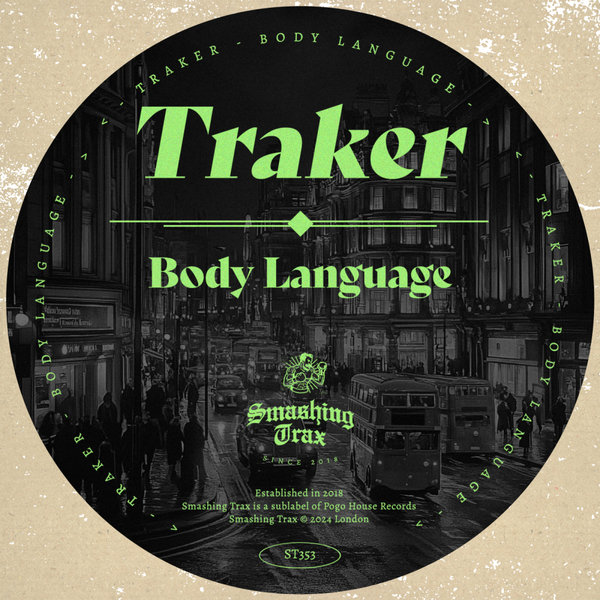 Traker – Body Language [Smashing Trax Records]