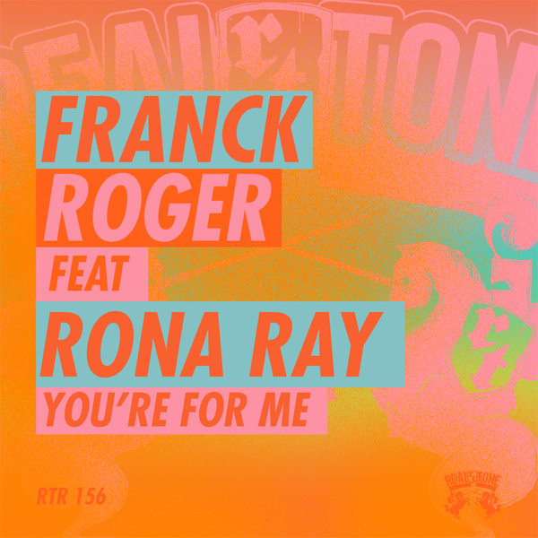 Franck Roger, Rona Ray – You&apos;re For Me [Real Tone Records]