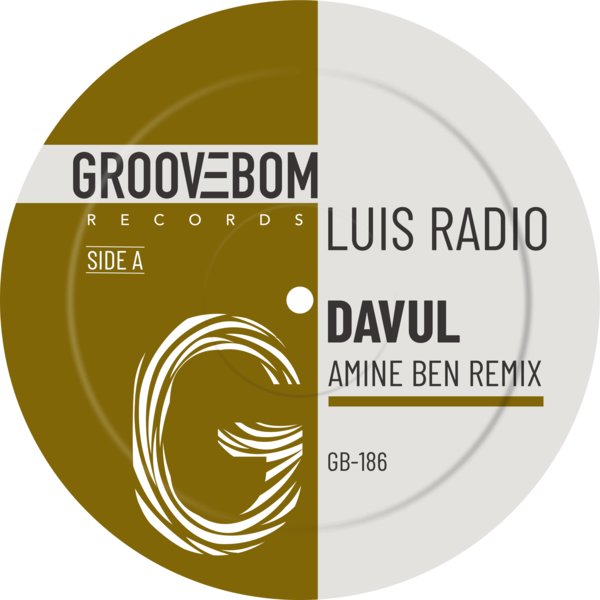 Luis Radio – Davul (Amine Ben Remix) [Groovebom Records]