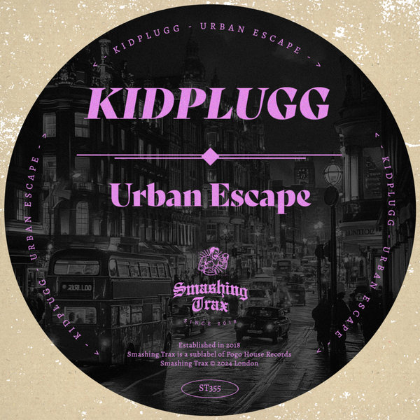 KIDPLUGG – Urban Escape [Smashing Trax Records]