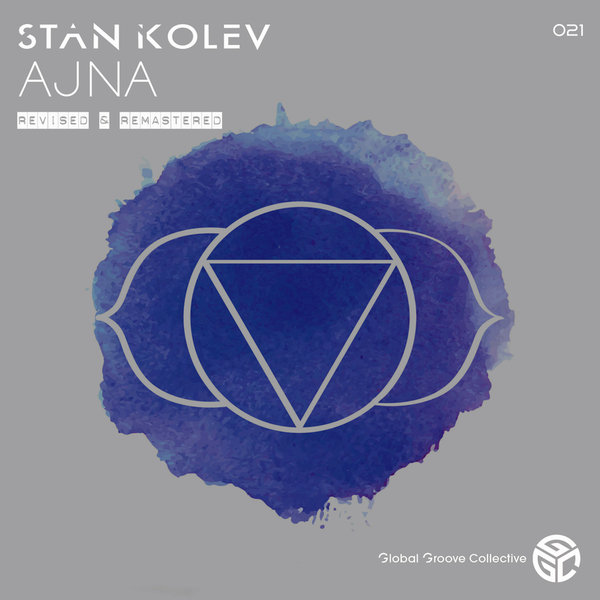 Stan Kolev –  Ajna [Global Groove Collective]