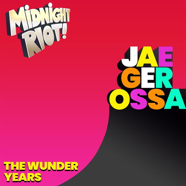 Jaegerossa – The Wunder Years [Midnight Riot]