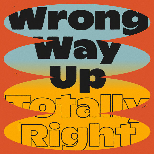 Wrong Way Up – Totally Right [Soundway Records]